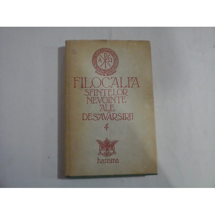 FILOCALIA SAU CULEGEREA DIN SCRIERILE SFINTILOR PARINTI  -  DUMITRU STANILOAE - 4